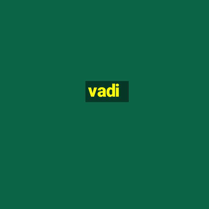 vadi