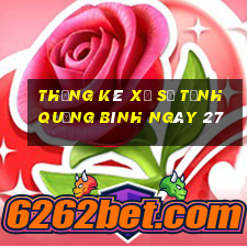 Thống kê Xổ Số Tỉnh Quảng Bình ngày 27