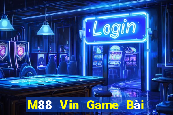 M88 Vin Game Bài Ma Thuật