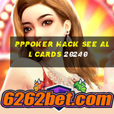 pppoker hack see all cards 20240