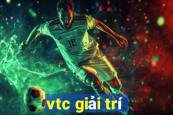 vtc giải trí