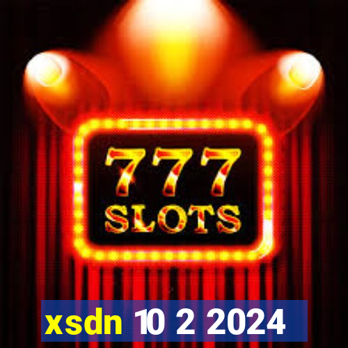 xsdn 10 2 2024