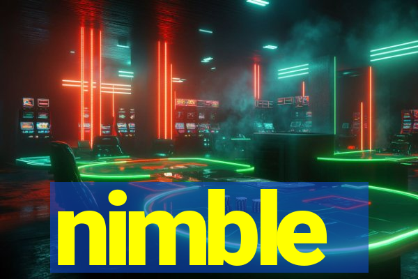 nimble