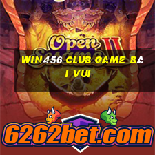 Win456 Club Game Bài Vui