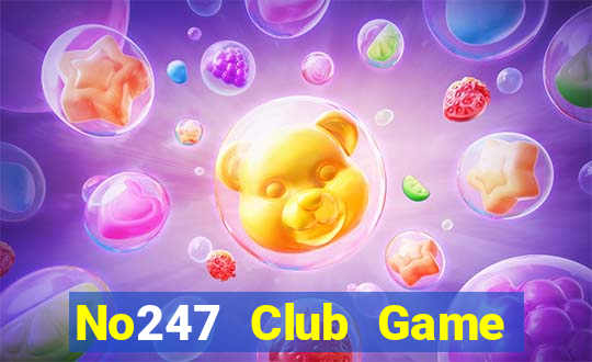 No247 Club Game Bài Xóc Đĩa