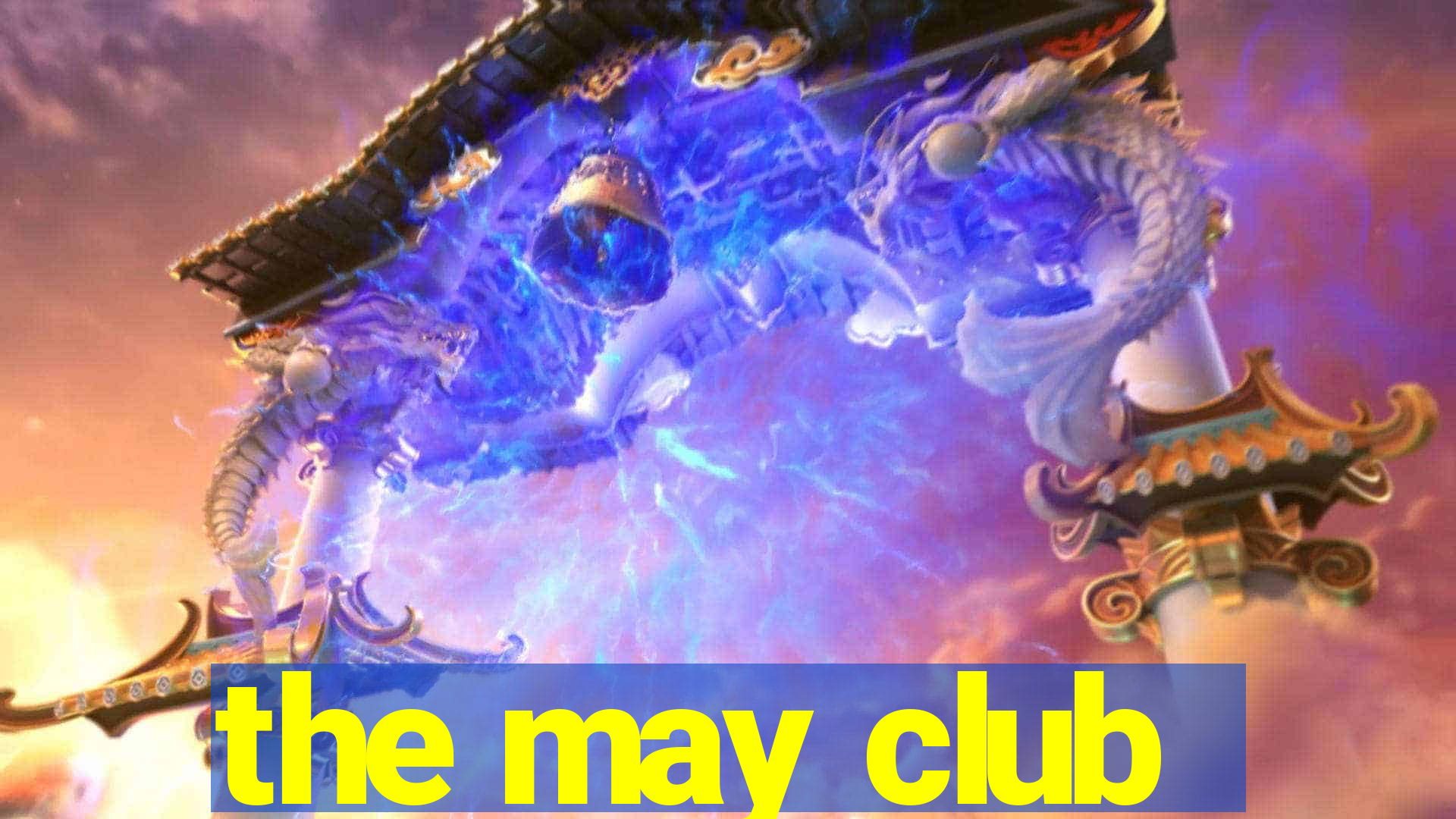 the may club