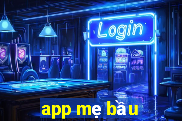 app mẹ bầu