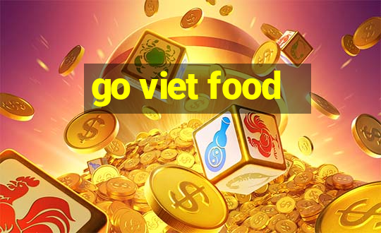 go viet food