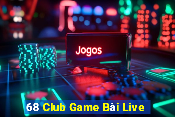 68 Club Game Bài Live