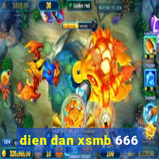 dien dan xsmb 666