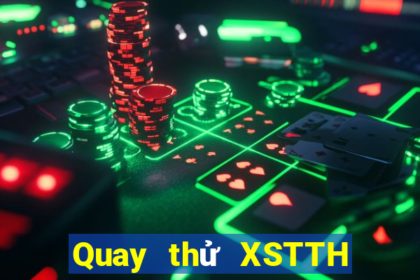 Quay thử XSTTH ngày 25