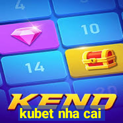 kubet nha cai