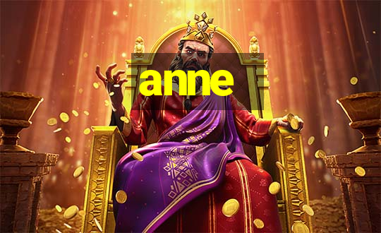 anne