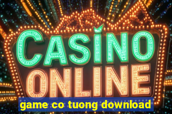 game co tuong download