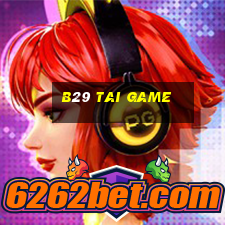 b29 tai game