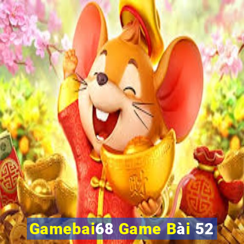 Gamebai68 Game Bài 52