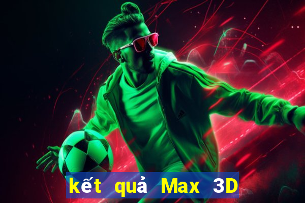 kết quả Max 3D pro ngày 27