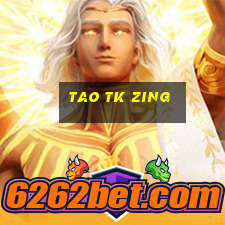 tao tk zing