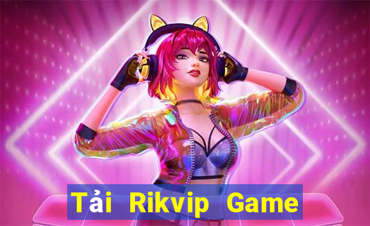 Tải Rikvip Game Bài 6 Lá