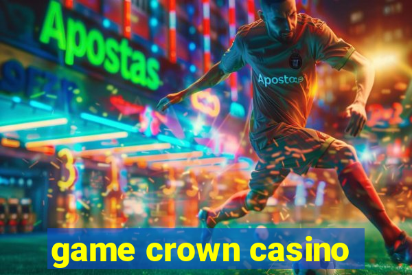 game crown casino