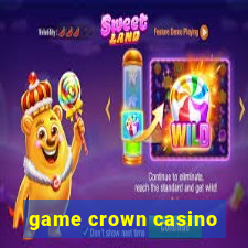 game crown casino