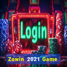 Zowin 2021 Game Bài Lá