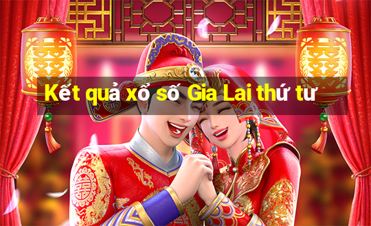 Kết quả xổ số Gia Lai thứ tư