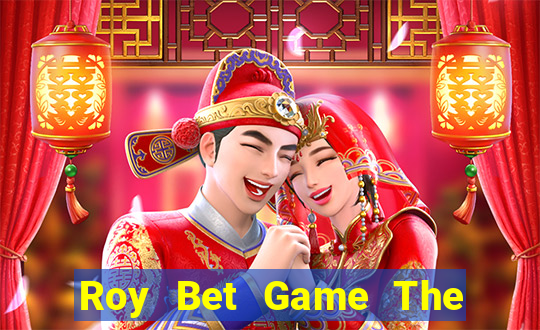 Roy Bet Game The Bài Hack