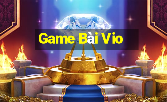 Game Bài Vio