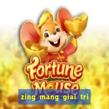 zing mang giai tri xa hoi