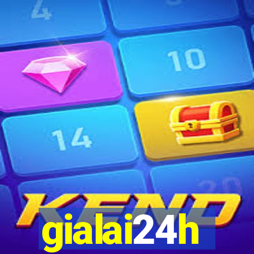 gialai24h