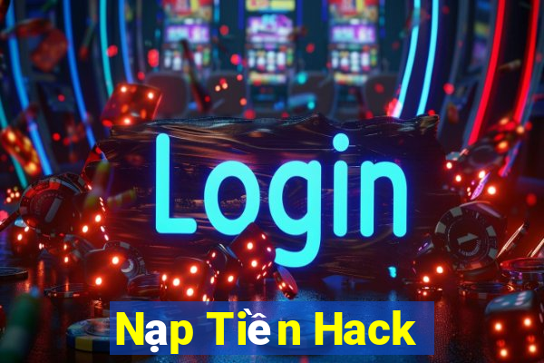 Nạp Tiền Hack