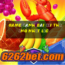 game đánh bài đổi thưởng nhất lộc