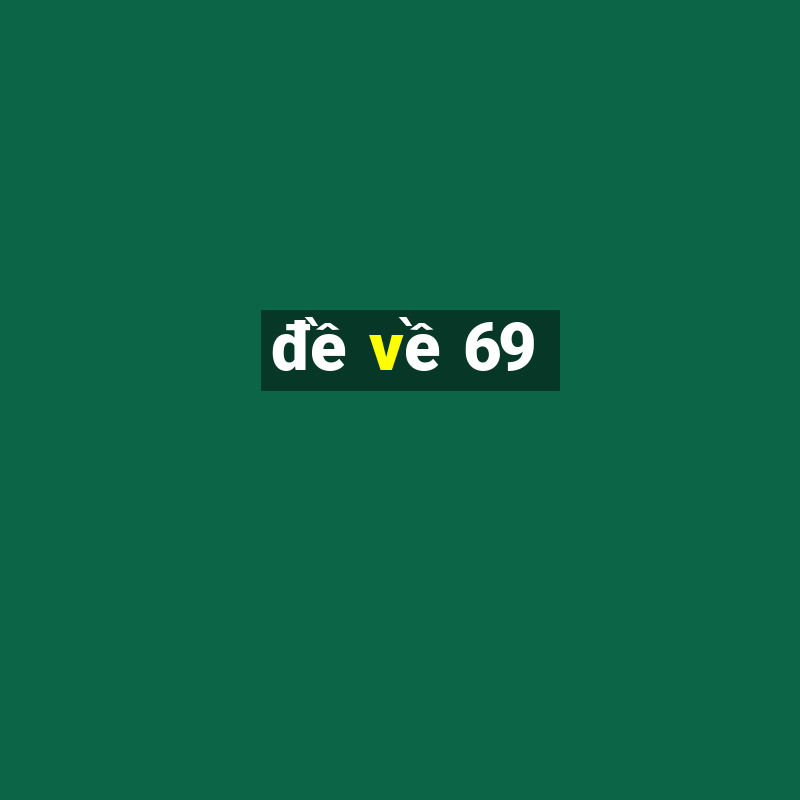 de ve 69