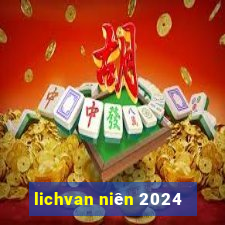 lichvan niên 2024