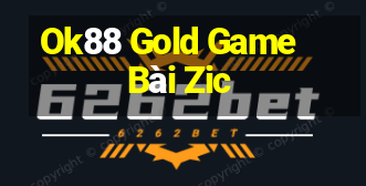 Ok88 Gold Game Bài Zic