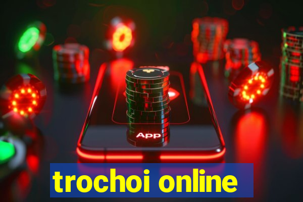 trochoi online