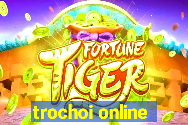 trochoi online