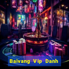 Baivang Vip Danh Bai Sanh Rong