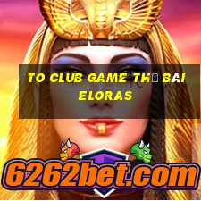 To Club Game Thẻ Bài Eloras