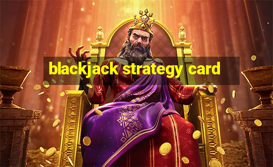 blackjack strategy card