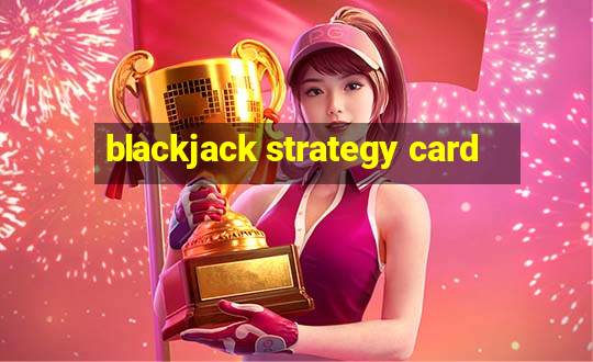 blackjack strategy card