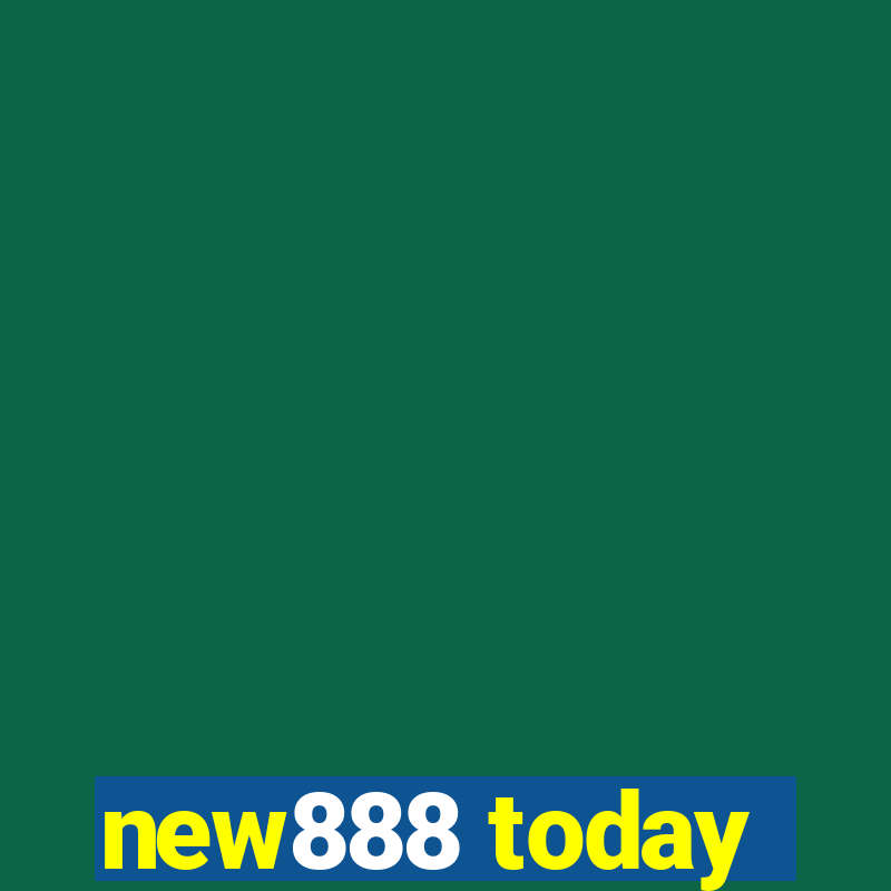 new888 today