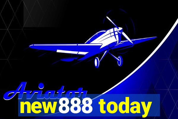 new888 today