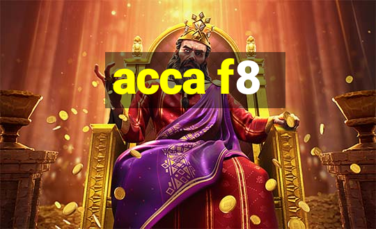 acca f8