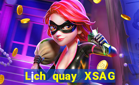 Lịch quay XSAG ngày 27