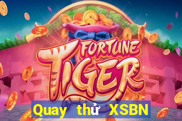 Quay thử XSBN ngày 16