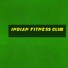 indian fitness club