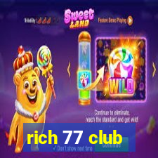 rich 77 club