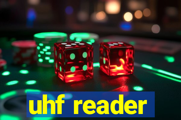 uhf reader